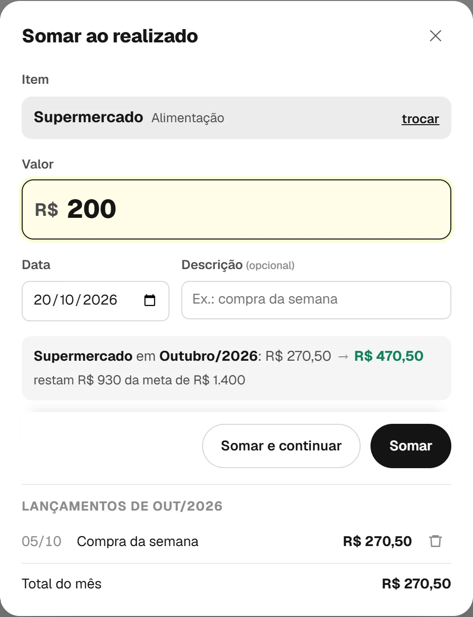 Janela Somar ao realizado: item Supermercado, valor 200, data, descrição, prévia do novo total e a lista de lançamentos do mês